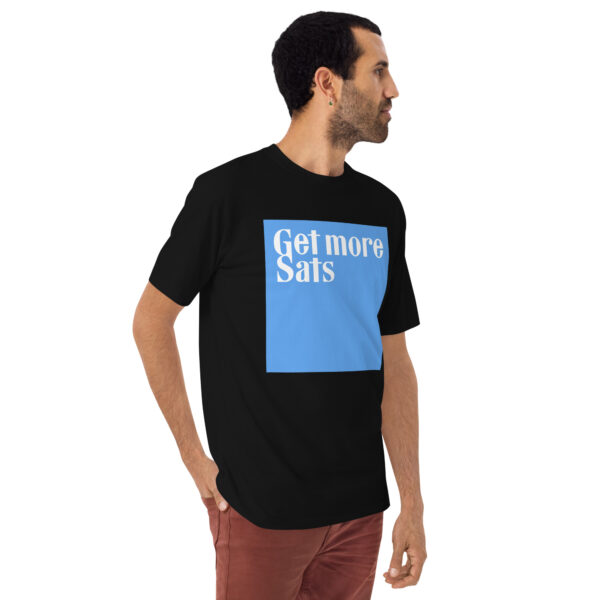 Get More Sats Premium Shirt - 100% Cotton