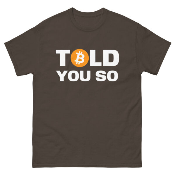 Told You So Bitcoin Shirt - Image 5