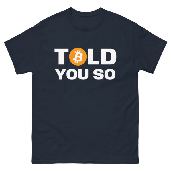 Told You So Bitcoin Shirt - Image 3